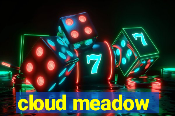 cloud meadow